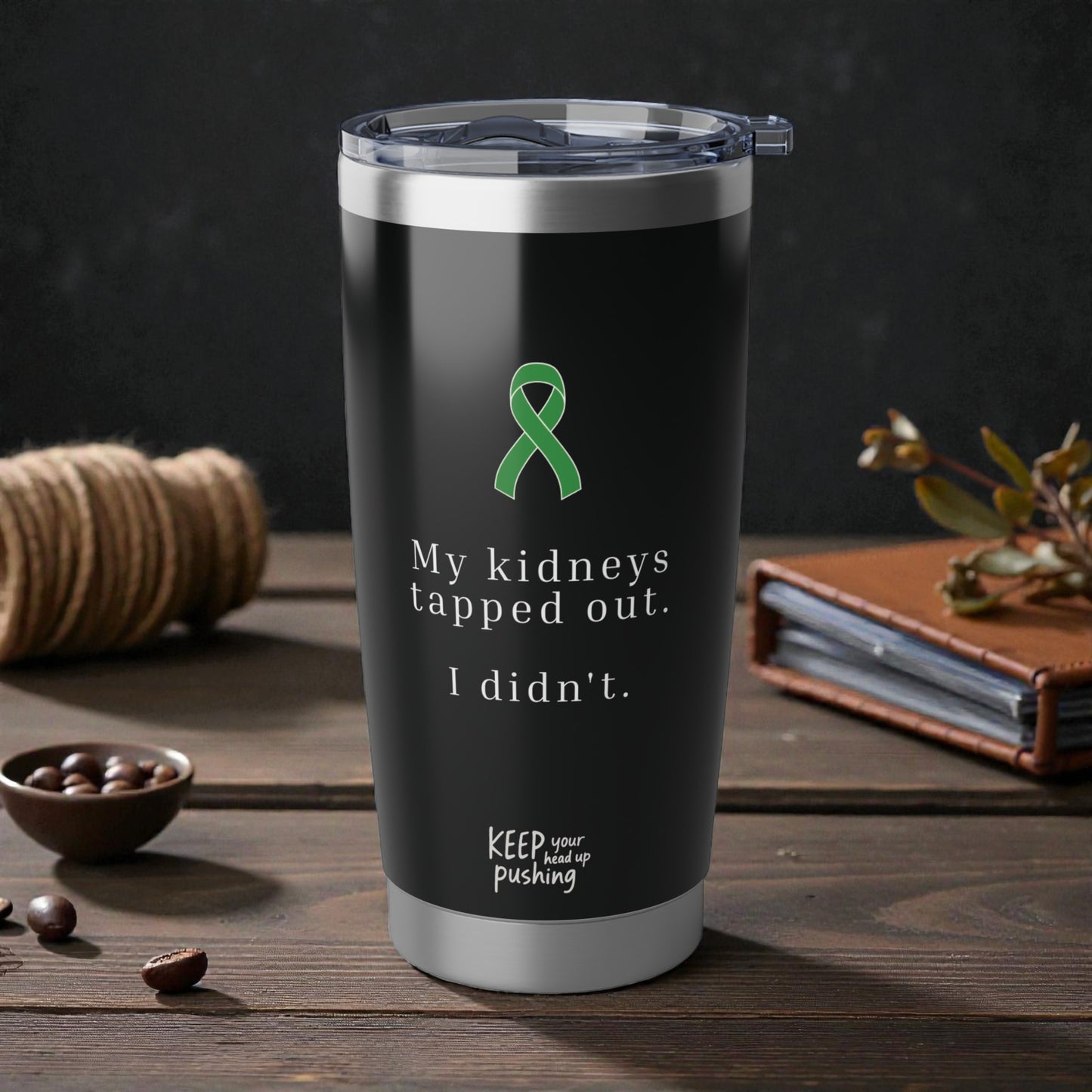 Still Here CKD Tumbler