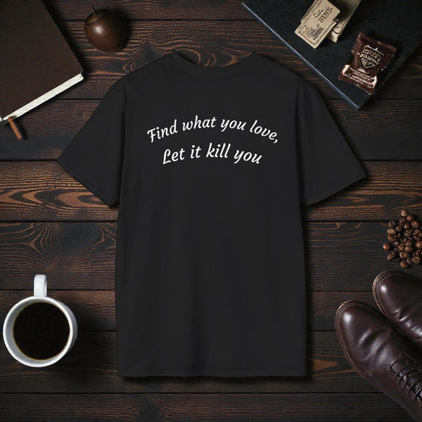 Hollow Tone – “Find What You Love” Tee